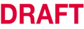 DRAFT, red