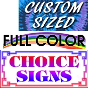 Custom Choice Sign