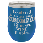 Stainless steel tumbler, vacuum insulated and available in several colors. Custom laser engraved with image or text.